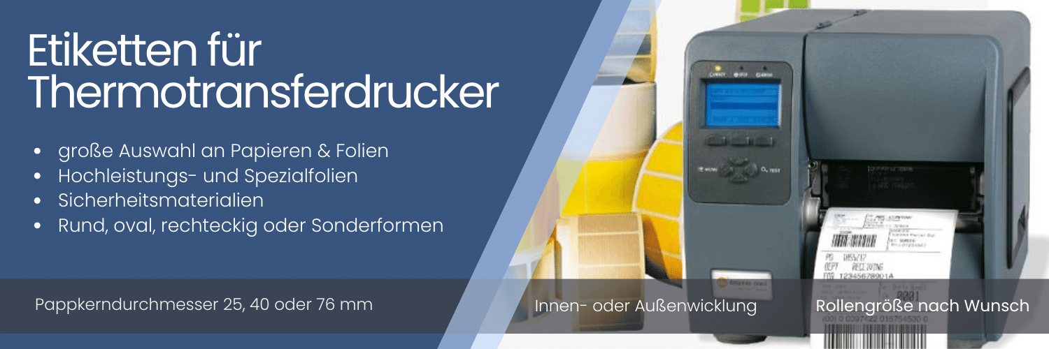 Etiketten für Thermotransferdrucker - große Materialauswahl - jedes Format ist möglich Etiketten für Thermotransferdrucker, blanko auf Rolle, jedes Format ist möglich