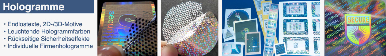 Hologramme - hohe Sicherheit vor Manipulation, Kopie, Diebstahl Manipulationssichere Hologramm-Etiketten und Hologramm-Siegel mit Motiven, Logo, Druck und Nummerierung